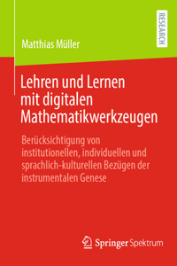 Lehren Und Lernen Mit Digitalen Mathematikwerkzeugen