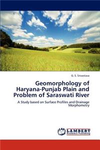 Geomorphology of Haryana-Punjab Plain and Problem of Saraswati River