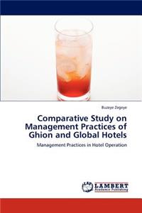 Comparative Study on Management Practices of Ghion and Global Hotels