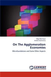 On the Agglomeration Economies