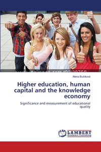Higher education, human capital and the knowledge economy