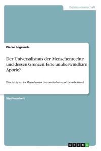 Universalismus der Menschenrechte und dessen Grenzen. Eine unüberwindbare Aporie?