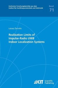 Realization Limits of Impulse-Radio UWB Indoor Localization Systems