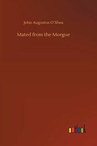 Mated from the Morgue