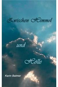 Zwischen Himmel und Hölle