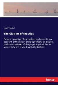 The Glaciers of the Alps