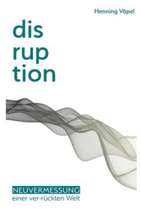 Disruption
