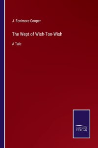The Wept of Wish-Ton-Wish