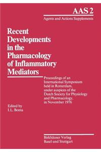 Recent Developments in the Pharmacology of Inflammatory Mediators