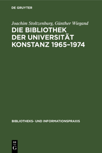 Die Bibliothek Der Universität Konstanz 1965-1974