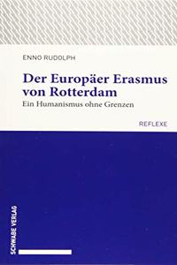 Der Europaer Erasmus Von Rotterdam