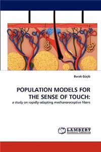 Population Models for the Sense of Touch