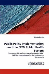 Public Policy Implementation and the Nsw Public Health System