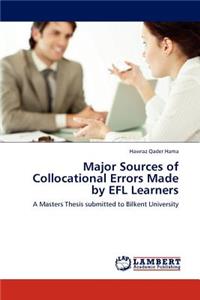 Major Sources of Collocational Errors Made by EFL Learners