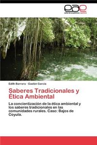 Saberes Tradicionales y Ética Ambiental
