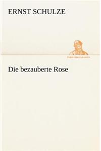 Die Bezauberte Rose