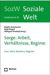 Sorge: Arbeit, Verhaltnisse, Regime