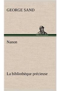 Nanon La bibliothèque précieuse