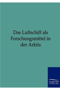 Luftschiff als Forschungsmittel in der Arktis