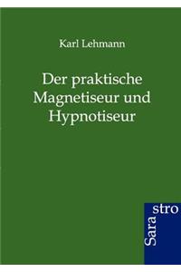 Praktische Magnetiseur Und Hypnotiseur