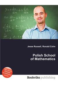 Polish School of Mathematics