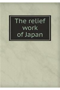 The Relief Work of Japan