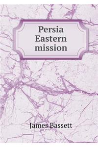 Persia Eastern mission