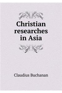 Christian Researches in Asia