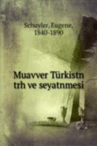 Muavver Turkistn trh ve seyatnmesi