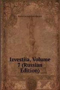 IZVESTIIA VOLUME 7 RUSSIAN EDITION