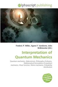 Interpretation of Quantum Mechanics
