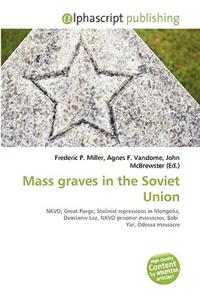 Mass Graves in the Soviet Union