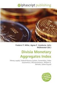 Divisia Monetary Aggregates Index