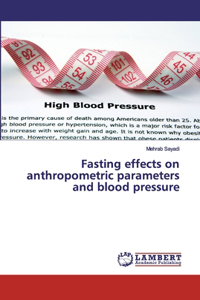 Fasting effects on anthropometric parameters and blood pressure