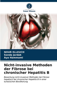 Nicht-invasive Methoden der Fibrose bei chronischer Hepatitis B