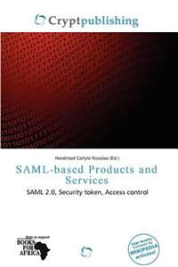 Saml-Based Products and Services