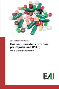 Una revisione della profilassi pre-esposizione (PrEP)