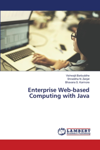 Enterprise Web-based Computing with Java