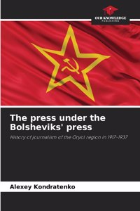 The press under the Bolsheviks' press