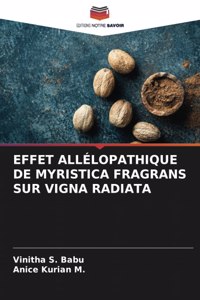 Effet Allélopathique de Myristica Fragrans Sur Vigna Radiata