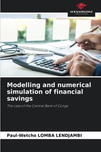 Modelling and numerical simulation of financial savings