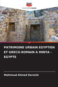 Patrimoine Urbain Egyptien Et Greco-Romain a Minya - Egypte