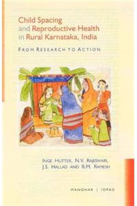 Child Spacing & Reproductive Health in Rural Karnataka, India