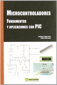 Microcontroladores Fundamentos y Aplicaciones con PIC