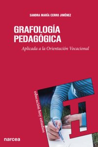 Grafologia pedagogica: Aplicada a la Orientacion Vocacional (Spanish Edition)