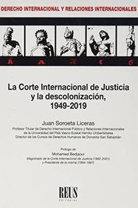 La Corte Internacional de Justicia y la descolonizacion: 1949-2019