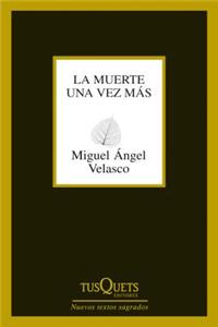 La Muerte una Vez Mas: Poemas Postumos