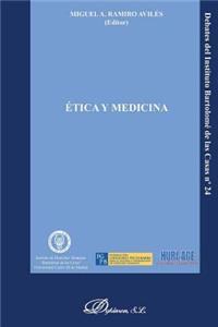 Etica y Medicina