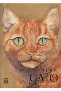 Yo Soy Gato- I Am Cat