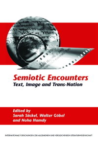 Semiotic Encounters: Text, Image and Trans-Nation
